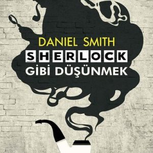 Sherlock Gibi Düşünmek