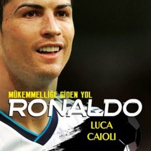 Ronaldo - Mükemmelliğe Giden Yol