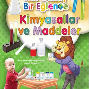 Her Deney Bir Eğlence - Kimyasallar ve Maddeler