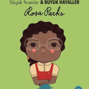 Rosa Parks-Küçük İnsanlar ve Büyük Hayaller
