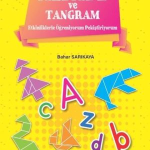 Alfabe ve Tangram-Etkinliklerle Öğreniyorum Pekiştiriyorum
