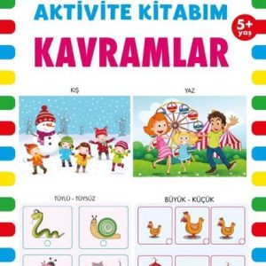 Aktivite Kitabım - Kavramlar 5+ Yaş - Okul Öncesi ve Erken Okul Dönemi