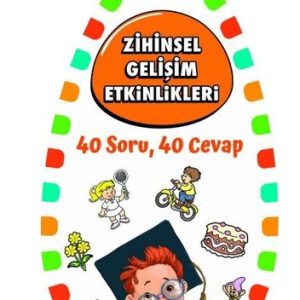 Zihinsel Gelişim Etkinlikleri - 40 Soru 40 Cevap 2