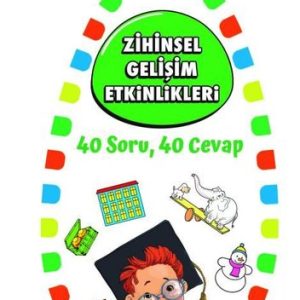 Zihinsel Gelişim Etkinlikleri - 40 Soru 40 Cevap 1