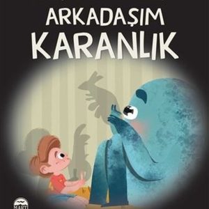 Arkadaşım Karanlık