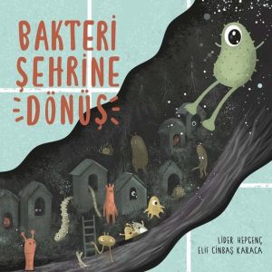 Bakteri Şehrine Dönüş