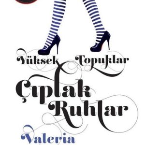 Yüksek Topuklar - Çıplak Ruhlar