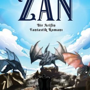 Zan - Bir Arifin Fantastik Romanı