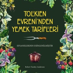 Tolkien Evreni'nden Yemek Tarifleri