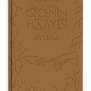 Gecenin Hikayesi - Aylema - Deri Kapak