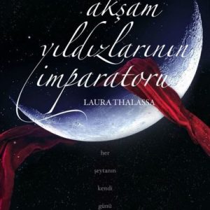 Akşam Yıldızlarının İmparatoru - Pazarlıkçı Serisi 4.Kitap