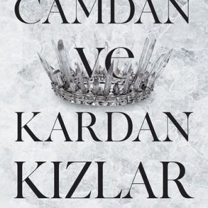 Camdan ve Kardan Kızlar