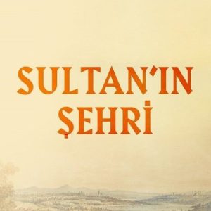 Sultan'ın Şehri