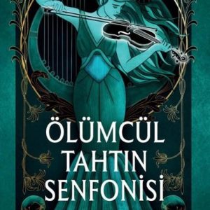 Ölümcül Tahtın Senfonisi