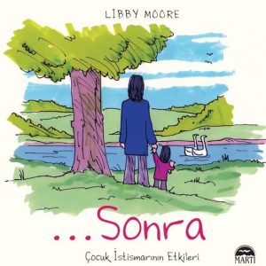 Sonra - Çocuk İstismarının Etkileri