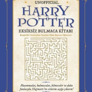 Unofficial Harry Potter Eksiksiz Bulmaca Kitabı - MuggleNet Tarafından Sunulan Nihai Hayran Eğlences