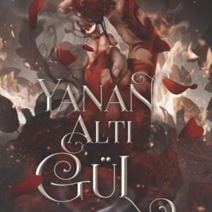 Yanan Altı Gül - Nyaxia'nın Taçları Serisi