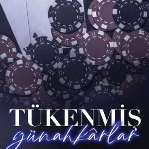 Tükenmiş Günahkarlar - İsimsiz Günahkarlar 3.Kitap
