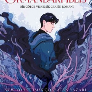 Ormandaki İblis - Bir Gölge ve Kemik Grafik Romanı