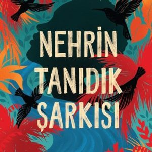 Nehrin Tanıdık Şarkısı
