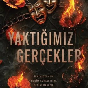 Yaktığımız Gerçekler